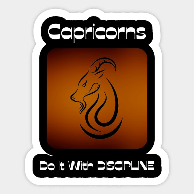 Capricorns Do It With DISCIPLINE Sticker by BestWildArt